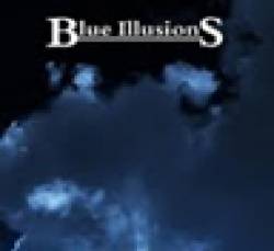 Blue Illusions : Blue Illusions